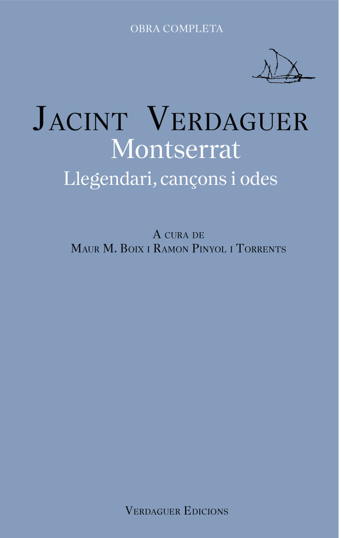 Montserrat. Llegendari, cançons i odes (Obra Completa en Edició Crítica) Jacint Verdaguer